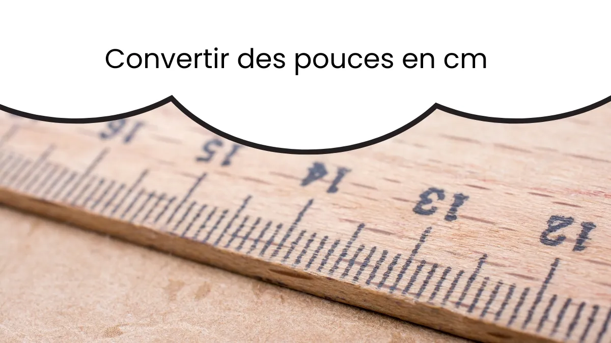 Convertir des pouces en cm