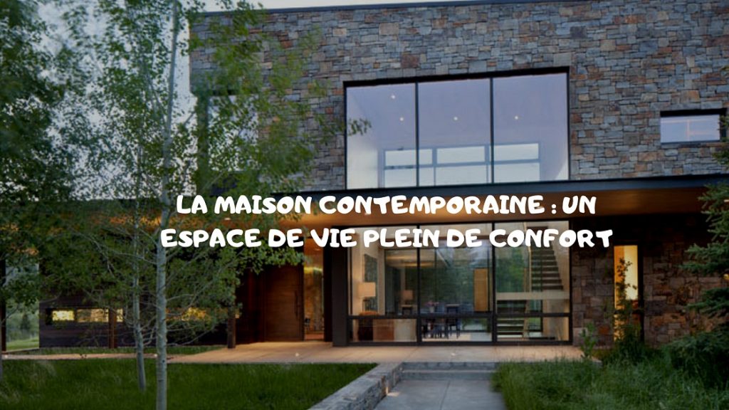 Maison contemporaine